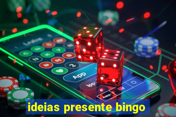 ideias presente bingo